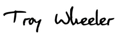 Troy Wheeler's Signature